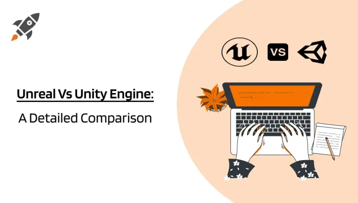 Unity Vs Unreal Engine Game Engine Comparison Unity Vs Unreal: Which