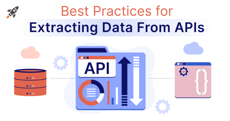 Best Practices for Extracting Data From APIs | Expert Tips