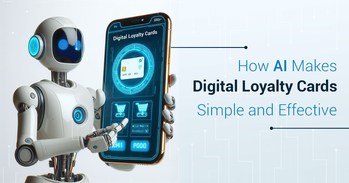 How AI Makes Digital Loyalty Cards Simple