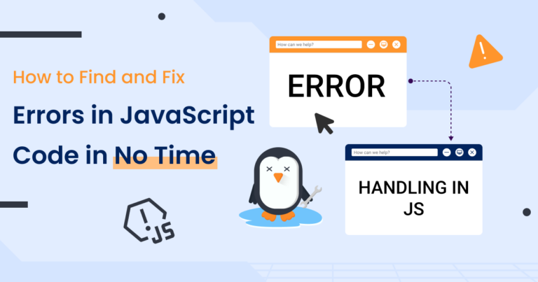 How to Find and Fix Errors in JavaScript Code in No Time